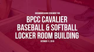 Groundbreaking ceremony for the BPCC Cavalier Baseball amp Softball Locker Room Building [upl. by Partridge]