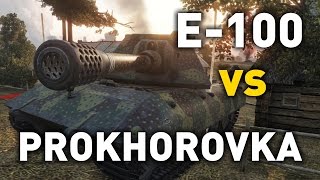 World of Tanks  E100 vs Prokhorovka [upl. by Oza]