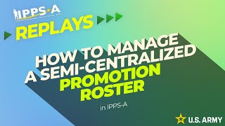 IPPSA Replays Manage a SemiCentralized Promotion Roster [upl. by Koo580]