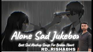 Alone sad jukebox lofi songs Rd [upl. by Colb695]