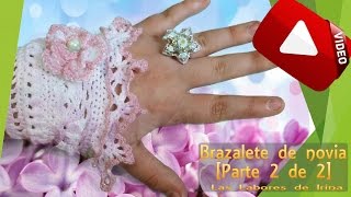 Tutorial Brazalete de novia Parte 2 de 2 [upl. by Hcib571]