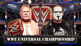 WWE RAW 2K17  Sting vs Brock Lesnar  WWE Universal Championship Match [upl. by Eanore669]