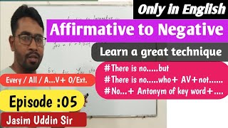 TransformationAffirmative to Negative Episode05Only in English Jasim Sir [upl. by Hoj835]