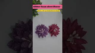 Glitter foam sheets craft ideas diy flowers 🌷 shorts [upl. by Lesly]