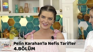 Pelin Karahanla Nefis Tarifler 4Bölüm 14 Eylül 2017 [upl. by Eelano]