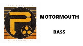 Periphery  Motormouth Bass Track [upl. by Leissam]