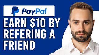 How To Earn 10 By Referring A Friend In PayPal How To Refer Friend To PayPal And Earn 10 [upl. by Alyar]