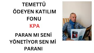 Para Yönetimi Temettü Ödeyen Katılım Fonu KPA Alınır Mı [upl. by Reynold334]