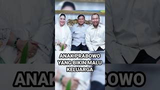 ANAK PRABOWO YANG BIKIN MALU KELUARGA  PARAH SIH [upl. by Amihc]