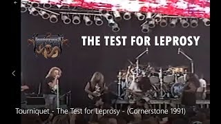 Tourniquet  THE TEST FOR LEPROSY  Cornerstone 1991 [upl. by Attenauq768]