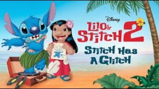 Lilo amp Stitch 2 Stitch Has A Glitch 19th Anniversary [upl. by Adnic]