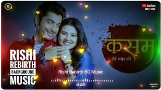 Rishi amp Tanuja  Rebirth Background Music  Kasam  Colors Tv New Music Tone [upl. by Dede]