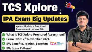 Tcs Xplore Proctored Assessment 2024 Big Updates  Exam on 7 Nov 2024  TCS IPA Exam Pattern 2024 [upl. by Newel]