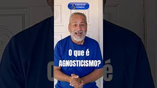 O que é AGNOSTICISMO [upl. by Annig]