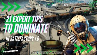 21 Expert Tips to Dominate Satisfactory 10 [upl. by Idyh]