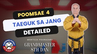 Master the Art of Taegeuk Sa Jang Poomsae 4 StepbyStep  Learn with Morteza PourAzari 🥋 [upl. by Nilrah]