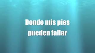 Oceanos  Evan Craft amp Carley Redpath LETRA LYRICS Version en Español de OCEANS by Hillsong [upl. by Zuckerman]