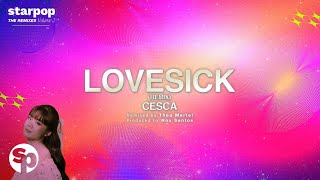 Cesca  Lovesick Lyrics  Remix [upl. by Leventhal116]