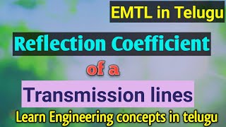 Reflection coefficient of transmission line in Telugu [upl. by Yeldahc]