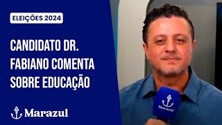 Eleições Marazul 2024  Balneário Piçarras candidato Dr Fabiano comenta sobre educação [upl. by Hanah]