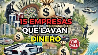 Las 15 EMPRESAS más Comunes que LAVAN DINERO [upl. by Rosina]