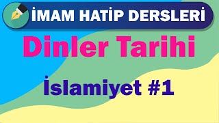 Dinler Tarihi  12Sınıf  2Ünite  İslamiyet 1 [upl. by Fidellas]