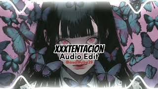 ×××tentacion audio edit xxxtentacion audioedit [upl. by Odlabu]