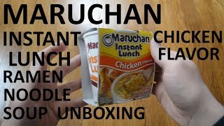 Unboxing Maruchan Instant Lunch Chicken Flavor Ramen Noodle Soup Cup [upl. by Nnayd]