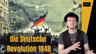 Die Deutsche Revolution 1848  Sieg und Niederlage des Liberalismus [upl. by Aihseym]