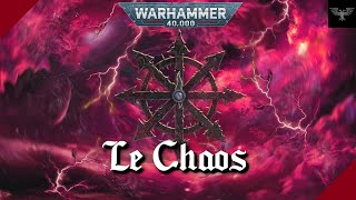 WARHAMMER 40K  Le Chaos [upl. by Romanas891]