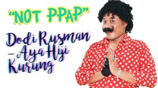 BUKAN PPAP Aya Hiji Kurung [upl. by Anak]