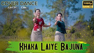 Khaka laiye bajuna  Gospel song  Kau Bru Cover Dance  Pinki amp Dharmita  Baidoram amp Pantoi [upl. by Attenwad]