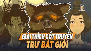 BLACK MYTH WUKONG  Giải thích cốt truyện Trư Bát Giới [upl. by Sublett]