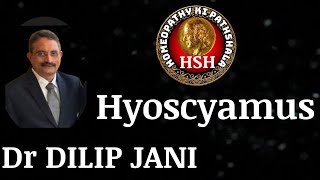 Hyoscyamus niger  Dr Dilip Jani HOMEOPATHYKIPATHSHALA hshhomeopathy [upl. by Pownall317]