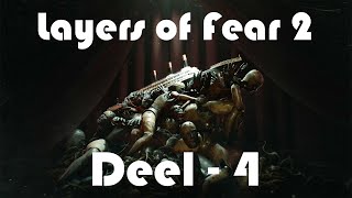 LAYERS OF FEAR 2  Deel 4 [upl. by Attemaj]