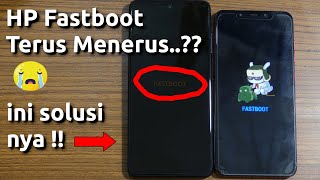 7 Cara Mengatasi HP Xiaomi Fastboot  Cara Mengatasi HP Fastboot [upl. by Arney]