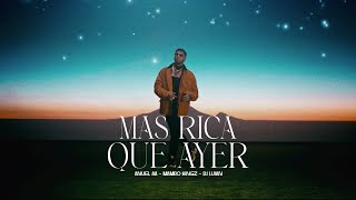 Anuel AA Mambo Kingz DJ Luian  Mas Rica Que Ayer Video Oficial [upl. by Carver]