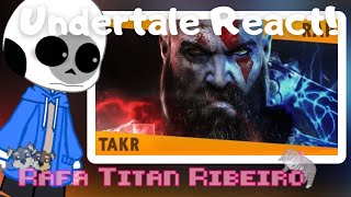 Undertale React ao Rap do Kratos •Rafa Titan Ribeiro🇧🇷• [upl. by Shien841]