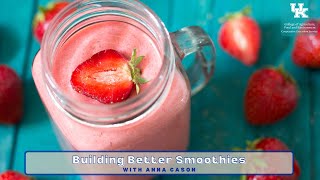 Building Better Smoothies [upl. by Novad525]