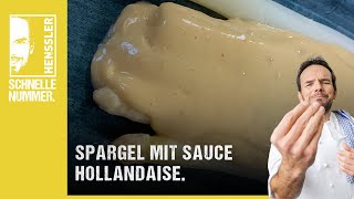 Schnelles Spargel mit Sauce Hollandaise Rezept von Steffen Henssler [upl. by Glennon513]