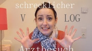 VLOG  schrecklichster Arztbesuch jemals [upl. by Horacio]