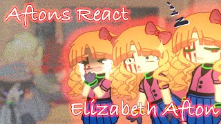 Aftons React to Elizabeth Afton  1  Mikevictim [upl. by Novahc]