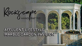 Garden Pavilion Marble Design  The Rockscape Company [upl. by Alwyn527]