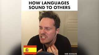 How languages sound to others [upl. by Silverman421]