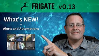 NEW STUFF in Frigate 13 with my configs and alert automation in Home Assistant [upl. by Amalea]