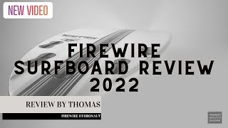 FIREWIRE HYDRONAUT Surfboard Review [upl. by Akvir]