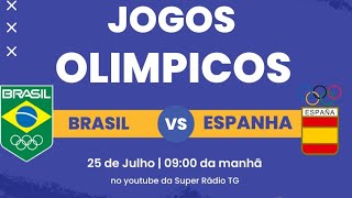 NARRAÇÃO AO VIVO  ESPANHA X BRASIL  HANDEBOL FEMININO JOGOS OLÍMPICOS DE PARIS 2024  SRTG [upl. by Noletta925]