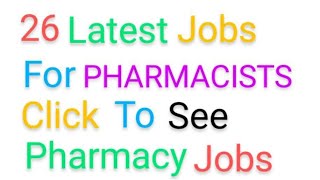 Pharmacy JobsLatest Jobs for Pharmacists [upl. by Adaha]