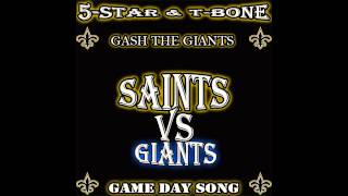 NEW ORLEANS SAINTS VS THE NEW YORK GIANTS SONG GASH THE GIANTS BY 5STAR amp TBONE [upl. by Neitsirk]