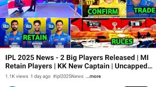 IPL 2025 news  2 Big Players Released  MI Retain Players  KKR New Captain  ipl [upl. by Ahsrop]